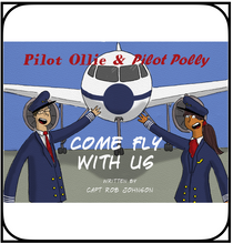 Load image into Gallery viewer, Pilot Ollie &amp; Pilot Polly Come Fly with Us
