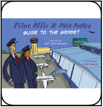 Load image into Gallery viewer, Pilot Ollie &amp; Pilot Polly&#39;s Guide To The Airport
